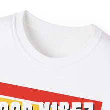 Load image into Gallery viewer, GOOD VIBEZ Unisex Ultra Cotton Tee