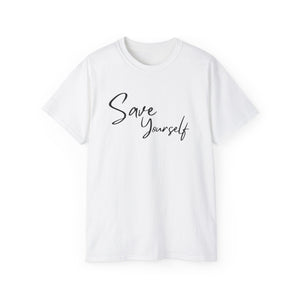 SAVE YOURSELF Unisex Ultra Cotton Tee