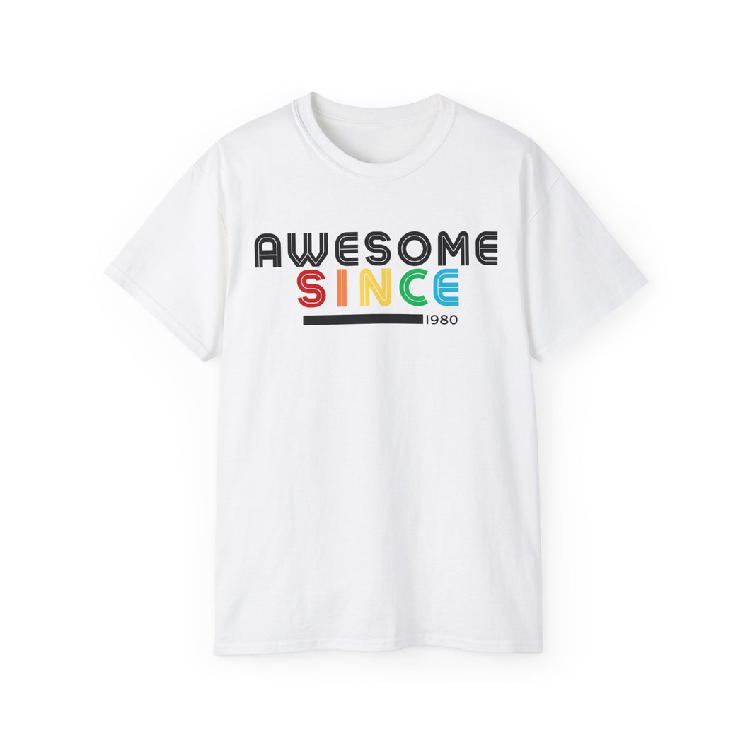 AWESOME SINCE 1980 Unisex Ultra Cotton Tee